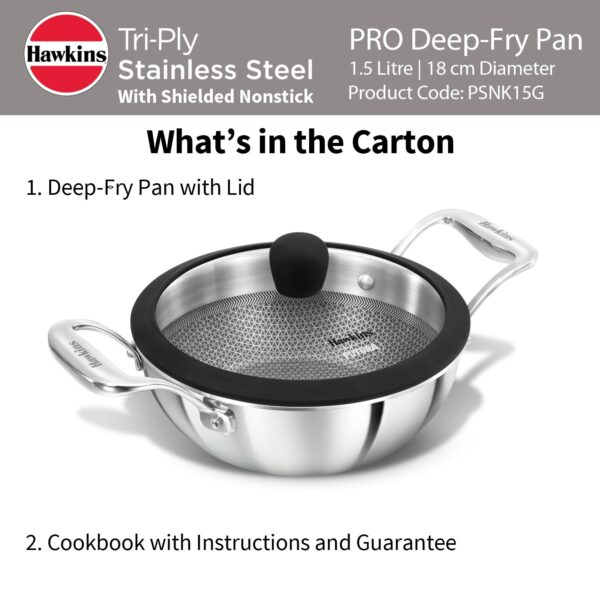 1778008657_Hawkins-Pro-1.5-Litre-Shielded-Nonstick-Triply-Deep-Fry-Pan-Kadhai-with-Stainless-Steel-Handles-and-Glass-Lid-Silver-PSNK15G-18-cmInduction-and-Gas-Stove-Compatible.jpg Hawkins Pro 1.5 Litre Shielded Nonstick Triply Deep-Fry Pan, Kadhai with Stainless Steel Handles and Glass Lid, Silver (PSNK15G), 18 cm|Induction and Gas Stove Compatible