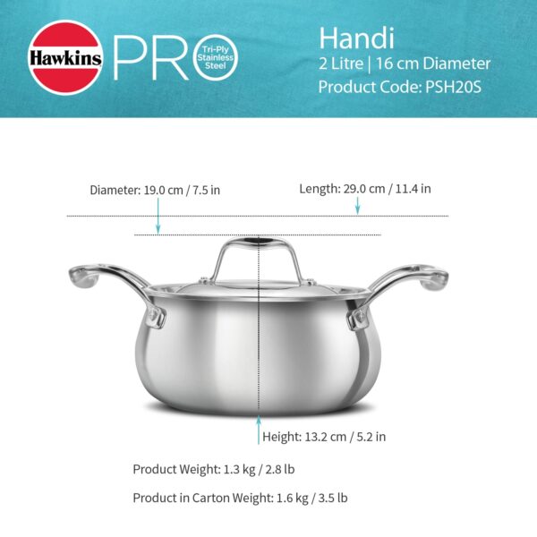 1778238507_Hawkins-2-Litre-Triply-Stainless-Steel-Pro-Handi-Induction-Gas-Compatible-No-Burning-Even-Heating-with-Stainless-Steel-Lid-Silver-PSH20S.jpg Hawkins 2 Litre Triply Stainless Steel Pro Handi | Induction & Gas Compatible | No Burning | Even Heating | with Stainless Steel Lid | Silver (PSH20S)
